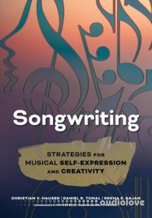 Songwriting Strategies for Musical Self-Expression and Creativity