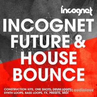 Incognet Incognet Future and House Bounce