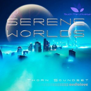 Touch The Universe Serene Worlds Soundset