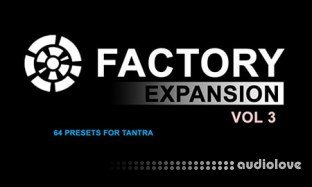 Dmitry Sches Factory Expansion Vol.3 for Tantra