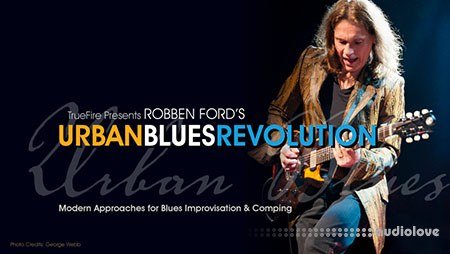 Truefire Robben Ford's Urban Blues Revolution (2018)