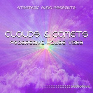 Strategic Audio Clouds and Comets Progressive House Vibes