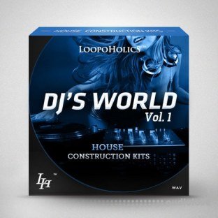 Loopoholics DJs World Vol.1 House Construction Kits