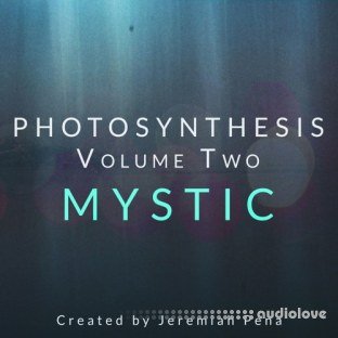 Jeremiah Pena Photosynthesis Vol.2 Mystic