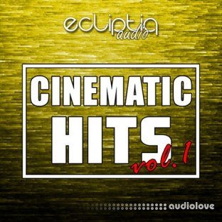 Ecliptiq Audio Cinematic Hits Vol.1