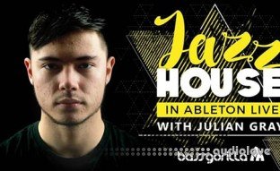 BassGorilla Jazz House In Ableton Live With Julian Gray