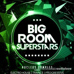 Nucleus Samples Big Room Superstars