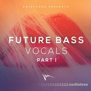 Abletunes Future Bass Vocals Part I