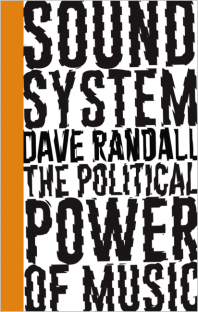 Sound System: The Political Power of Music