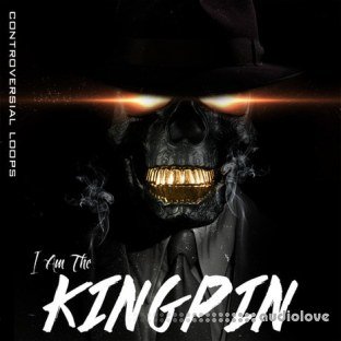 Controversial Loops Presents I Am The Kingpin