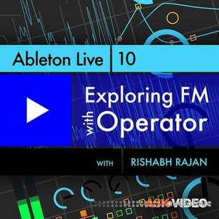 Ask Video Ableton Live 302 Exploring FM with Operator