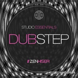 Zenhiser Studio Essentials Dubstep