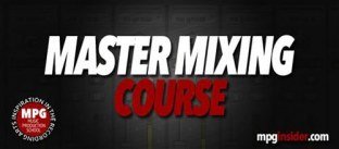 Music Production School The Master Mixing Course (New Version)