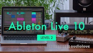 Sonic Academy How To Use Ableton Live 10 Beginner Level 2