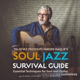 Truefire Fareed Haque's Soul Jazz Survival Guide