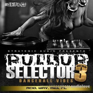 Strategic Audio Pull Up Selector Dancehall Vibes Vol.3