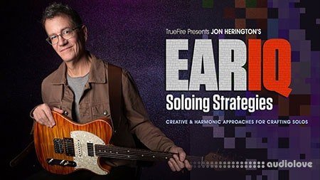 Truefire Jon Herington's Ear IQ: Soloing Strategies (2018)