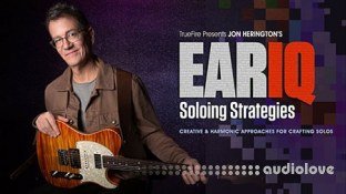 Truefire Jon Herington's Ear IQ: Soloing Strategies (2018)