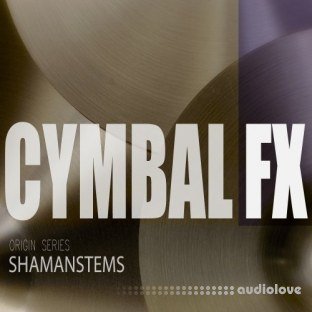 ShamanStems Origin Series Cymbal FX