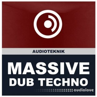 Audioteknik Dub Techno Massive Presets