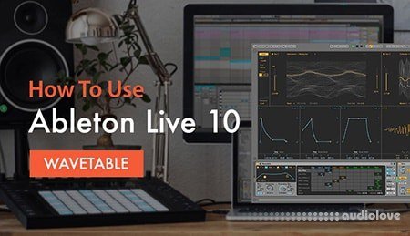 Sonic Academy How To Use Ableton Live 10 Wavetable with P-LASK