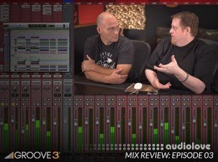 Groove3 Mix Review with Bob Horn and Erik Reichers Episode 3