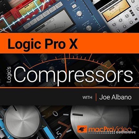 MacProVideo Logic Pro X 203 Logics Compressors