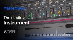ADSR Sounds The studio as an instrument explore classic techniques based on tape editing, effects processing and audio routing