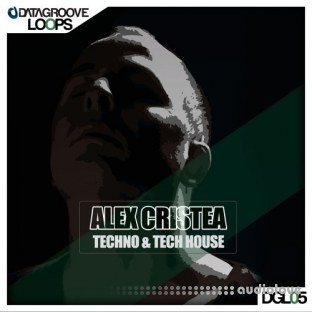 Datagroove Loops Alex Cristea Techno and Tech-House