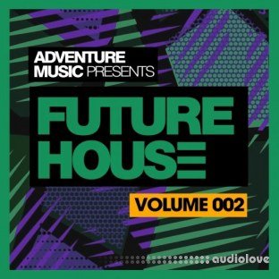 Adventure Music Future House 2018 Vol.2