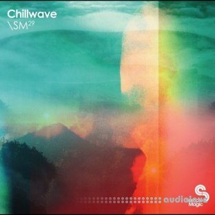 Sample Magic Chillwave