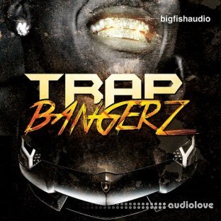 Big Fish Audio Trap Bangerz