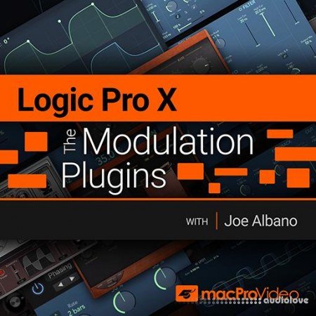 MacProVideo Logic Pro X 204 The Modulation Plugins