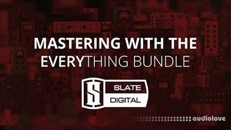 Sonic Academy Mastering with Slate Everything Bundle