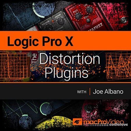 MacProVideo Logic Pro X 205 The Distortion Plugins