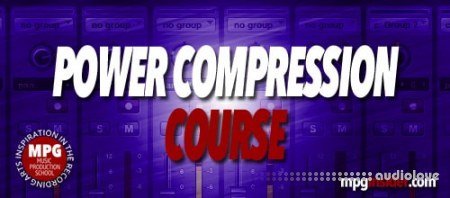 Music Production School Power Compression Course