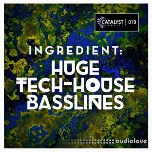 Catalyst Samples Ingredient Huge Tech-House Basslines