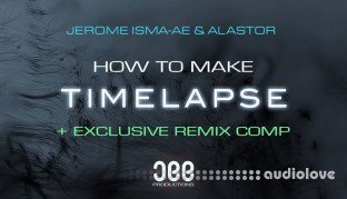 Sonic Academy How To Make Timelapse with Jerome Isma-Ae