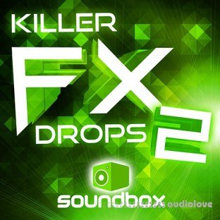 Soundbox Killer FX Drops 2