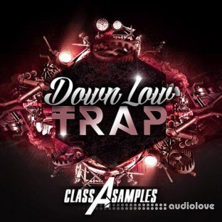 Class A Samples Down Low Trap