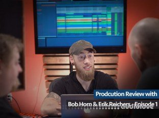 Groove3 Production Review with Bob Horn and Erik Reichers Episode 1
