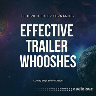 Federico Soler Fernandez Effective Trailer Whooshes