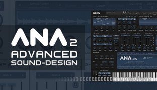 Sonic Academy Advanced ANA 2 Sound Design with King Uniqu