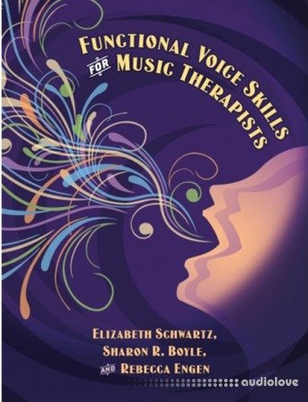 Functional Voice Skills for Music Therapists