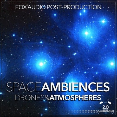 Fox Audio Post-Production Space Ambiences Drones And Atmospheres