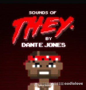 Splice Sounds of THEY. By Dante Jones