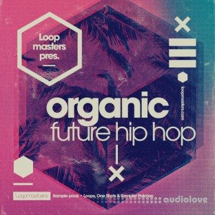 Loopmasters Organic Future Hip Hop 1