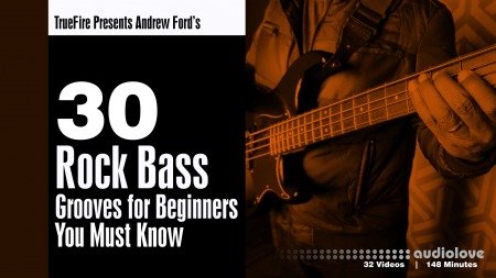 Truefire Andrew Ford's 30 Rock Bass Grooves for Beginners You MUST Know