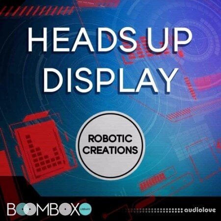 Boom Box Library Robotic Creations: Heads Up Display Toolkit