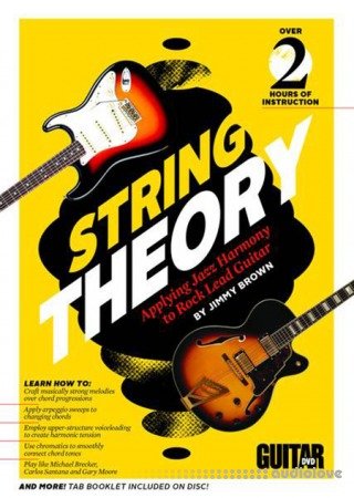 String Theory Applying Jazz Harmony to Rock Lead Guitar